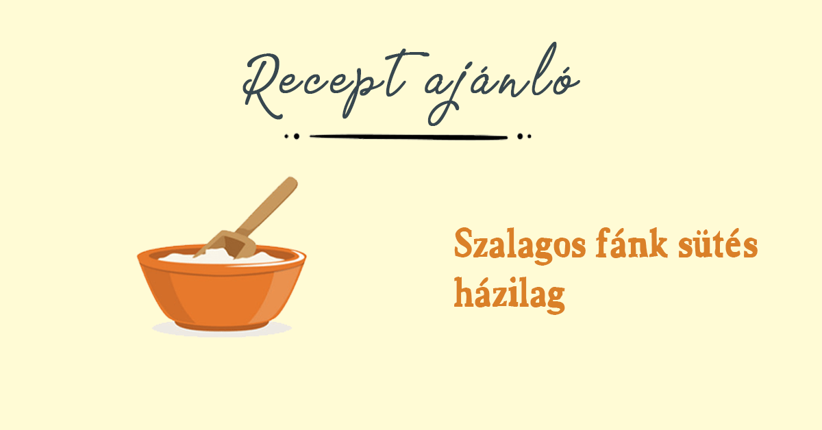 Receptajánló - Szalagos fánk sütés házilag